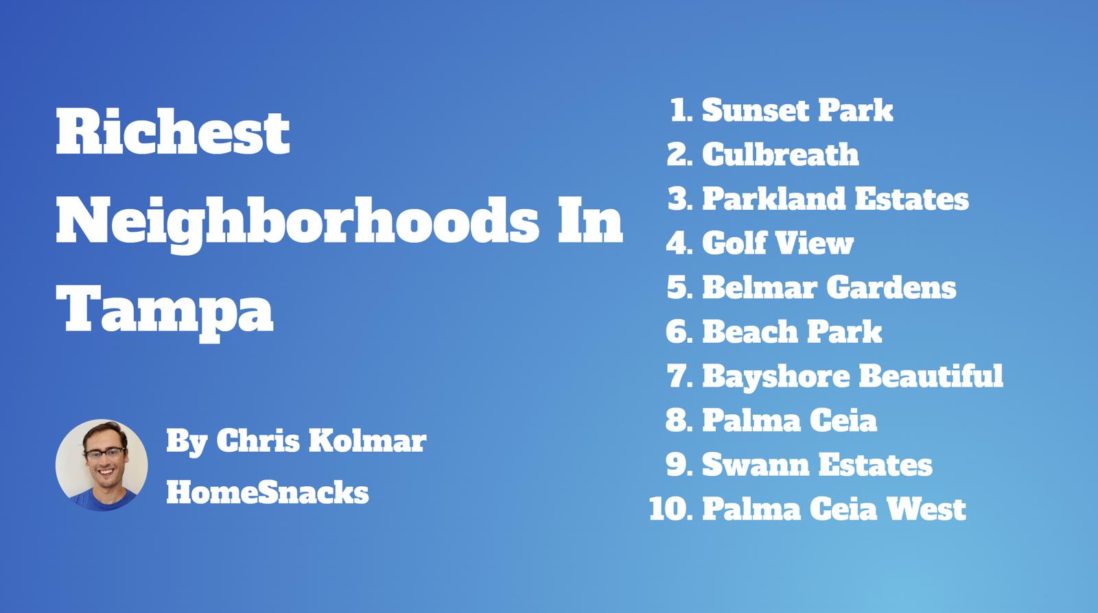 10 Richest Neighborhoods In Tampa FL 2024 HomeSnacks