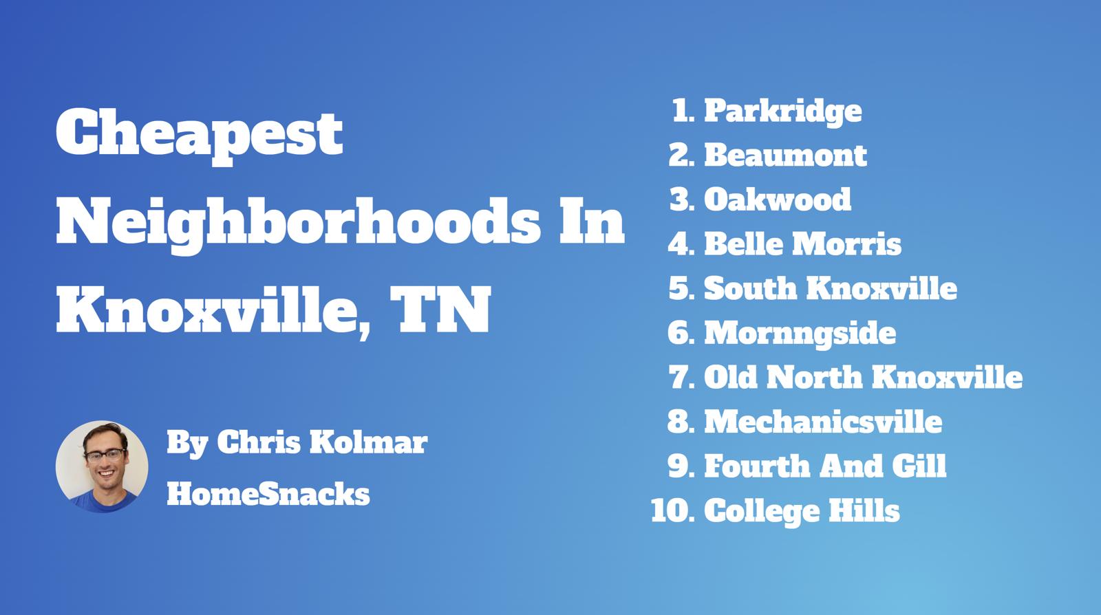 5 Cheapest Knoxville, TN Neighborhoods To Live In [2024] | HomeSnacks