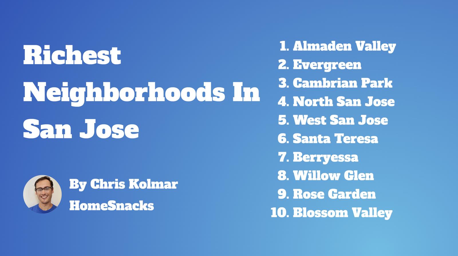 10-richest-neighborhoods-in-san-jose-ca-2024-homesnacks